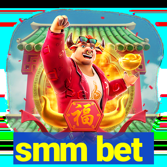 smm bet